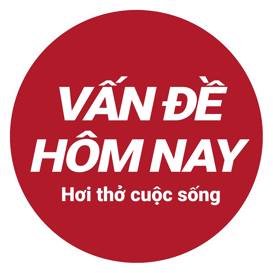 VẤN ĐỀ HÔM NAY @vandehomnay