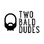 Two Bald Dudes TV