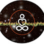 Esoteric Thoughts