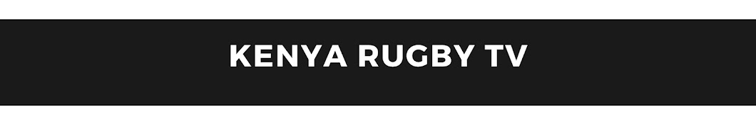 Kenya Rugby TV Banner
