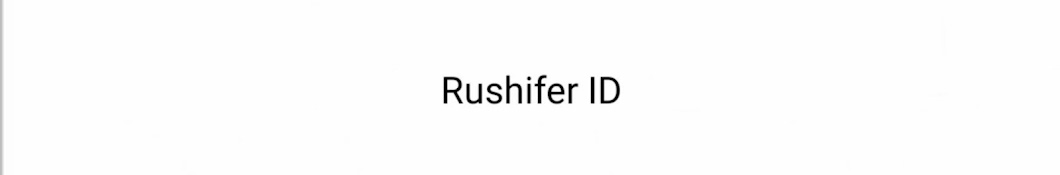 Rushifer ID