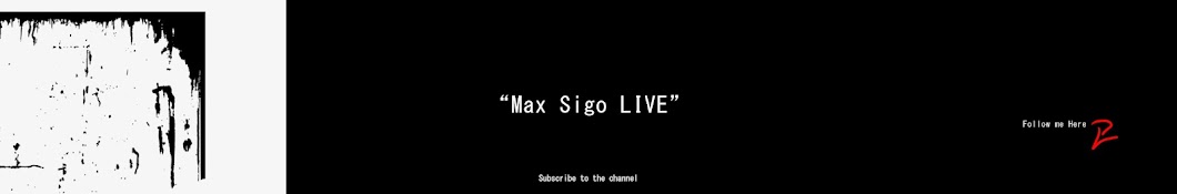 Max Sigo Live