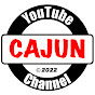 Cajun's YouTube Channel