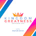 Kingdom Greatness