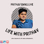 Prithav Bang Live