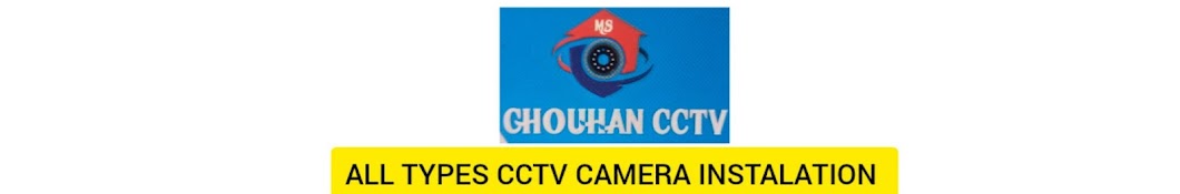 Chouhan CCTV