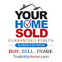 Your Home Sold Guaranteed Realty - TradeMyHome