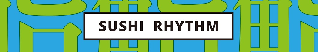 鮨リズム / SUSHI RHYTHM