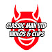 Classic Man Utd Videos and Clips