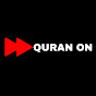 QURAN ON