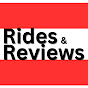 Rides & Reviews