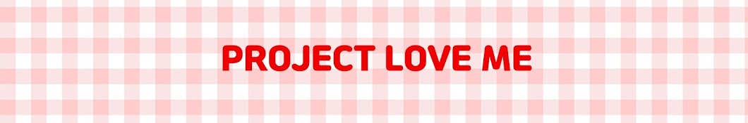 PROJECT LOVE ME러브미 Banner