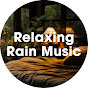 Relaxing Rain Music