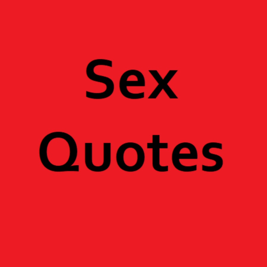 SexQuotes. - YouTube