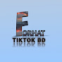 FORHAT TIKTOK BD