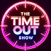 The Time Out Show