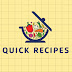 Quick recipes