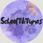 SchoolTikTunes