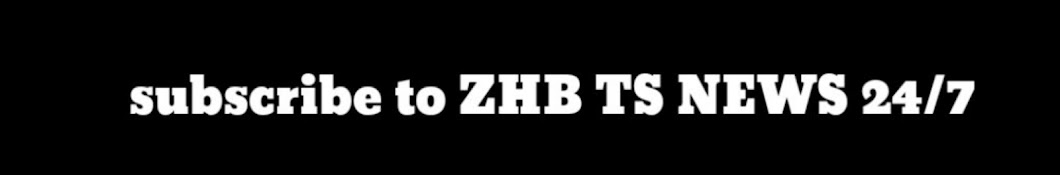 ZHB TS NEWS