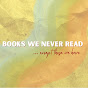 Books We Never Read