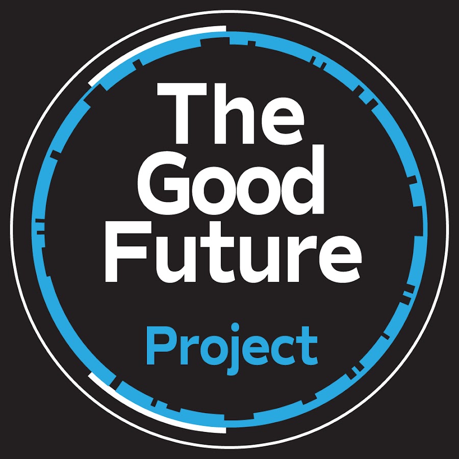 The Good Future Project