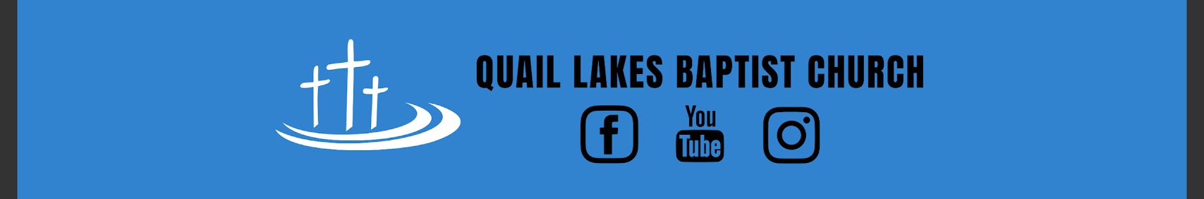 Quail Lakes Baptist Church - Stockton, CA banner