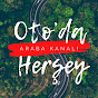 Oto’da Herşey