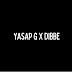 Yasap G x Dibbe