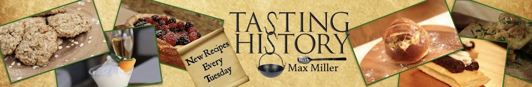 Tasting History with Max Miller Banner