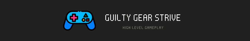 GGST: High Level Gameplay Banner