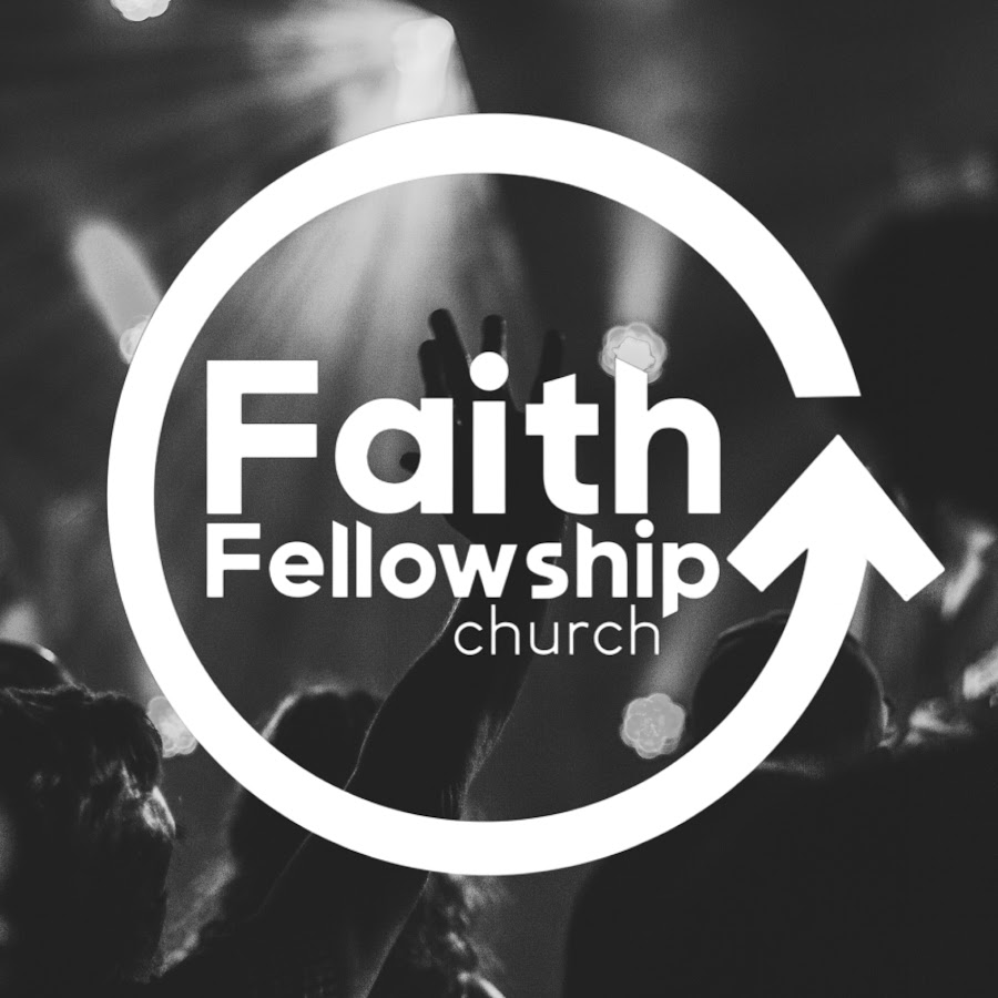 Faith fellowship of watertown youtube