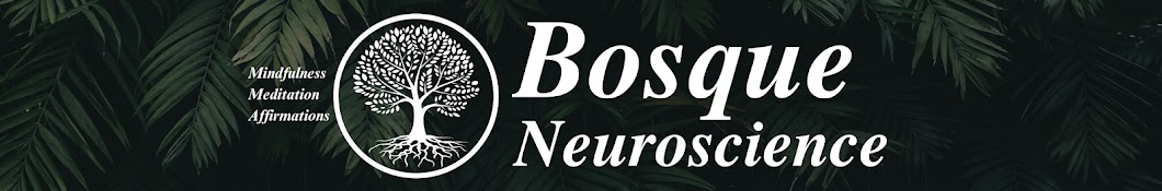 Bosque Neuroscience