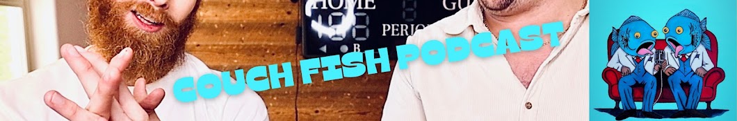 Couch Fish Podcast