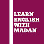 Learn English With Madan