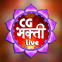 Cg Bhakti live