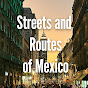 Streets and routes of Mexico City