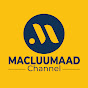 MACLUUMAAD CHANNEL