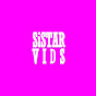 sistar vids