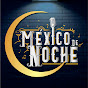 México De Noche Oficial