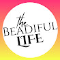 The Beadiful Life