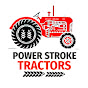 Power stroke Tractors