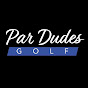 Par Dudes Golf