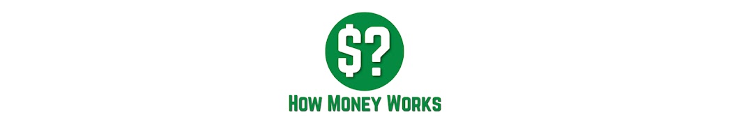 How Money Works Banner