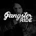 GANGSTER RIDE