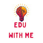 EDU with me