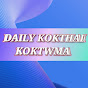 DAILY KOKTHAI KOKTWMA