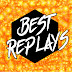 Best Replays