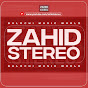 Zahid Stereo