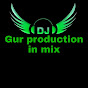DJ GUR LAHORIA PRODUCTION