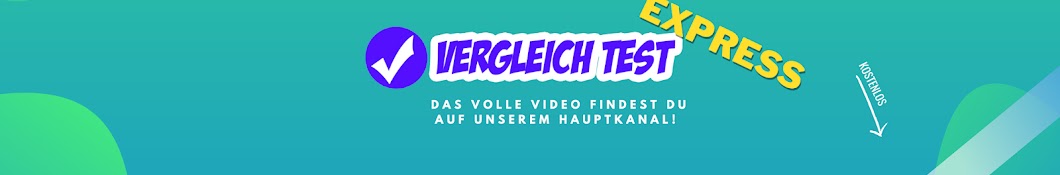 VERGLEICH TEST EXPRESS - Kurz und Kompakt